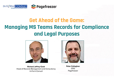 Webinar: Get Ahead of the Game: Manage Ms Teams Records for Compliance and Legal Purposes